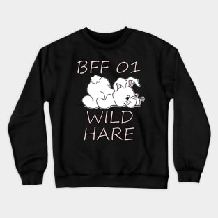 BFF 01 WILD HARE Matching Design for Best Friends Crewneck Sweatshirt